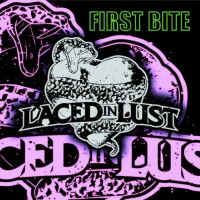 Laced in Lust First Bite Album Cover