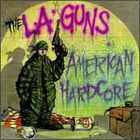 L.A. Guns American Hardcore Album Cover