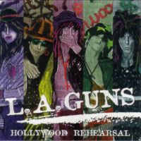 [L.A. Guns Hollywood Rehearsal Album Cover]