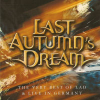 Last Autumn's Dream The Very Best Of LAD Live In Germany Album Cover