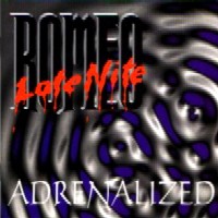 Late Nite Romeo Adrenalized Album Cover