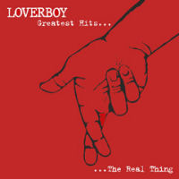 Loverboy Greatest Hits... ...The Real Thing Album Cover
