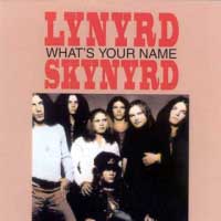 Lynyrd Skynyrd What's Your Name Album Cover