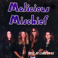 [Malicious Mischief Tell It Like It Is Album Cover]