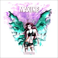 [Maxine Titania Album Cover]