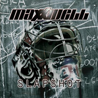 Maxxwell Slapshot  Album Cover