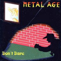 [Metal Age Don't Dare Album Cover]