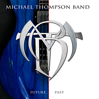 [Michael Thompson Band Future Past Album Cover]