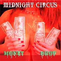 Midnight Circus Money Shot Album Cover