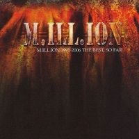 M.ILL.ION 1991-2006 The Best, So Far Album Cover