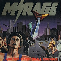 [Mirage ...and the Earth Shall Crumble Album Cover]