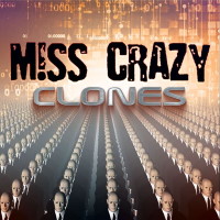 [Miss Crazy Clones Album Cover]