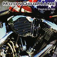 Moon Dog Mane Turn it Up Album Cover