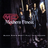 [Mother's Finest Black Radio Won't Play This Record Album Cover]