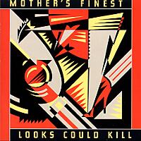 [Mother's Finest Looks Could Kill Album Cover]