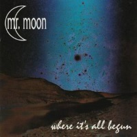 [Mr. Moon Where It's All Begun Album Cover]