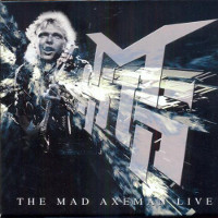 The Michael Schenker Group The Mad Axeman Live Album Cover