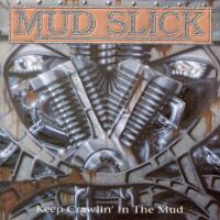 [Mud Slick Keep Crawlin' in the Mud Album Cover]