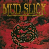 [Mud Slick Mud Slick Album Cover]