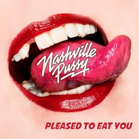 [Nashville Pussy Pleased to Eat You Album Cover]
