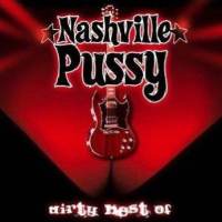 [Nashville Pussy Dirty Best Of Album Cover]