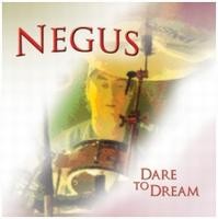 Negus Dare To Dream Album Cover