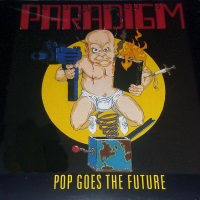 Paradigm Pop Goes The Future Album Cover