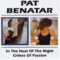 Pat Benatar In The Heat Of The Night / Crimes Of Passion Album Cover