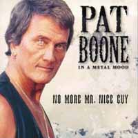 [Pat Boone In A Metal Mood - No More Mr. Nice Guy Album Cover]