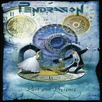 Pendragon Past And Presence Album Cover