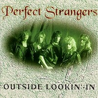 [Perfect Strangers Outside Lookin' In Album Cover]