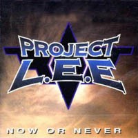 Project L.E.E Now Or Never Album Cover