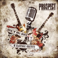[Prospect Rock 'N' Roll Beats And Electric Guitars Album Cover]