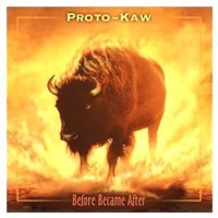 Proto-Kaw Before Became After Album Cover