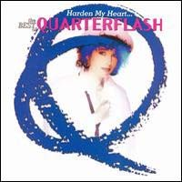 Quarterflash Harden My Heart... The Best Of Quarterflash Album Cover
