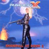[Racer X Snowball of Doom II Album Cover]