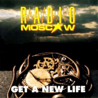 Radio Moscow Get a New Life Album Cover