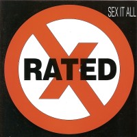 Rated X Sex It All Album Cover