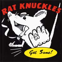 [Rat Knuckles Get Some! Album Cover]