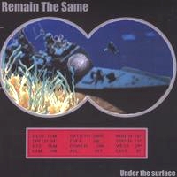 [Remain The Same Under The Surface Album Cover]