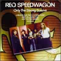 REO Speedwagon Only the Strong Survive Album Cover