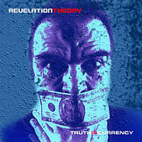[Rev Theory Truth is Currency Album Cover]
