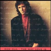 Rick Cua The Way Love Is Album Cover