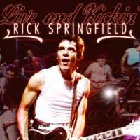 [Rick Springfield Live and Kickin' Album Cover]