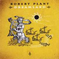 Robert Plant Dreamland Album Cover