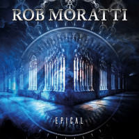 Rob Moratti Epical Album Cover