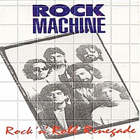 [Rock Machine Rock 'n Roll Renegade Album Cover]