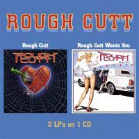 [Rough Cutt Rough Cutt/Wants You Album Cover]