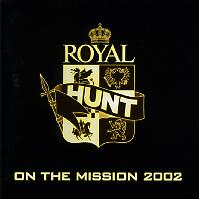 [Royal Hunt On the Mission 2002 Album Cover]