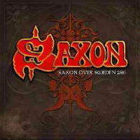 [Saxon Saxon Over Sweden 2011: Denim And Leather Tour Album Cover]